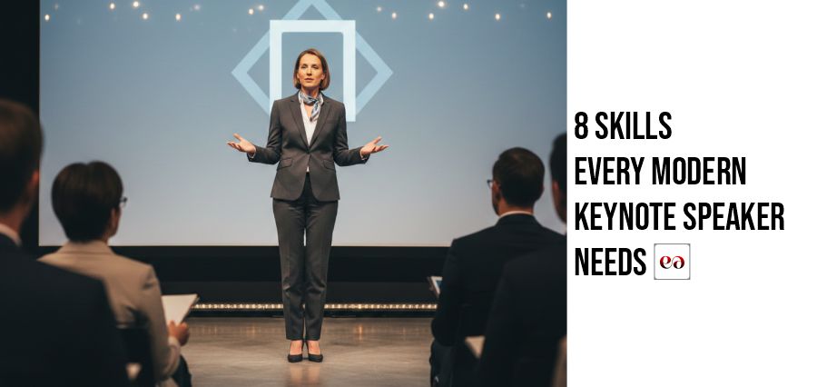 8 Skills Every Modern Keynote Speaker Needs